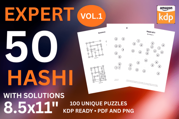 Expert Hashi Bridges Puzzles Vol 1: A Designer’s Guide to Logical Puzzle Publishing